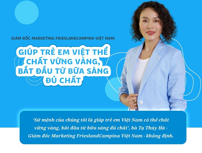 FRIESLANDCAMPINA VIỆT NAM: Giúp trẻ em Việt thể chất vững vàng bằng bữa sáng đủ chất